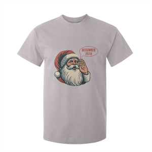 Funny Santa Christmas December 25 T Shirt For Kid TS14 Ice Gray Print Your Wear