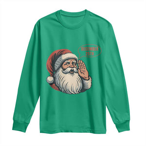 Funny Santa Christmas December 25 Long Sleeve Shirt - Print Your Wear
