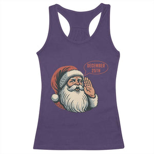 Funny Santa Christmas December 25 Racerback Tank Top TS14 Purple Print Your Wear