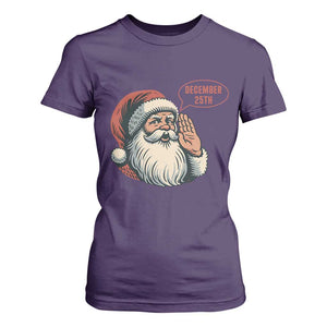 Funny Santa Christmas December 25 T Shirt For Women TS14 Purple Print Your Wear