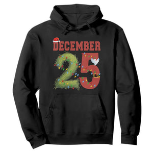 Christmas December 25 Hoodie Family Holiday Xmas TS14 Black Print Your Wear