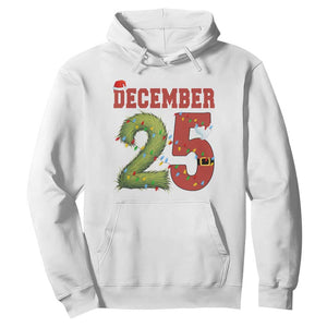 Christmas December 25 Hoodie Family Holiday Xmas TS14 White Print Your Wear