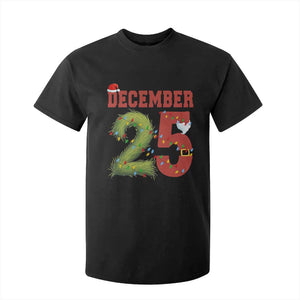 Christmas December 25 T Shirt For Kid Family Holiday Xmas TS14 Black Print Your Wear