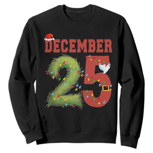 Christmas December 25 Sweatshirt Family Holiday Xmas TS14 Black Print Your Wear