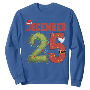 Christmas December 25 Sweatshirt Family Holiday Xmas TS14 Royal Blue Print Your Wear