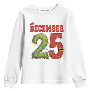 Christmas December 25 Youth Sweatshirt Family Holiday Xmas TS14 White Print Your Wear