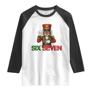 67 Six Seven Black Nutcracker Christmas Meme Raglan Shirt TS14 White Black Print Your Wear