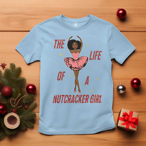 Black Nutcracker T Shirt The Life Of A Ballet Girl TS14 Light Blue Print Your Wear