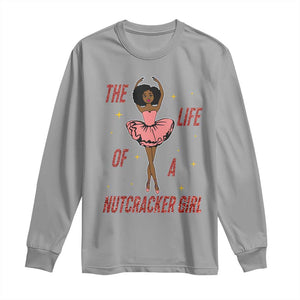 Black Nutcracker Long Sleeve Shirt The Life Of A Ballet Girl TS14 Sport Gray Print Your Wear