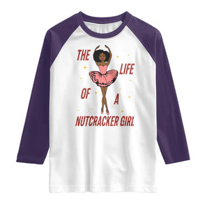 Black Nutcracker Raglan Shirt The Life Of A Ballet Girl TS14 White Purple Print Your Wear