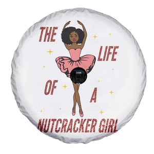 Black Nutcracker Spare Tire Cover The Life Of A Ballet Girl TS14 Print Your Wear