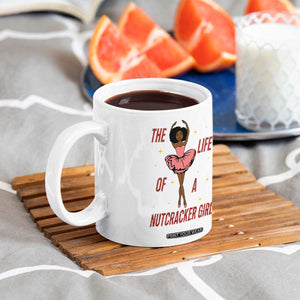 Black Nutcracker Coffee Mug The Life Of A Ballet Girl TS14 Print Your Wear