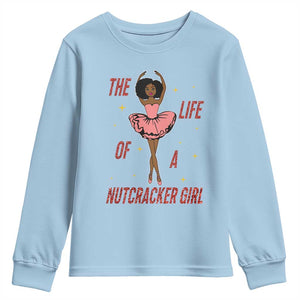 Black Nutcracker Youth Sweatshirt The Life Of A Ballet Girl TS14 Light Blue Print Your Wear