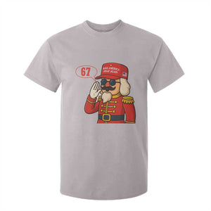 67 Six Seven Christmas Meme T Shirt For Kid Funny Nutcracker Make Xmas Great Again TS14 Ice Gray Print Your Wear