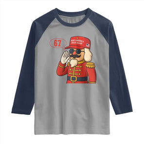67 Six Seven Christmas Meme Raglan Shirt Funny Nutcracker Make Xmas Great Again TS14 Sport Gray Navy Print Your Wear