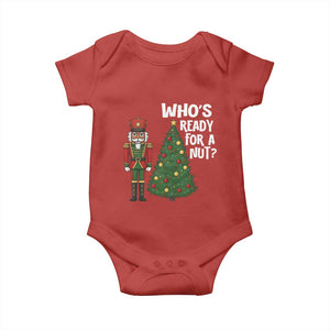Black Nutcracker Christmas Baby Onesie Who Is Ready For A Nut TS14 Red Print Your Wear