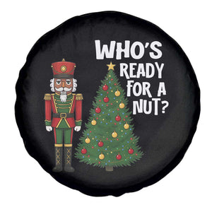 Black Nutcracker Christmas Spare Tire Cover Who Is Ready For A Nut TS14 Print Your Wear