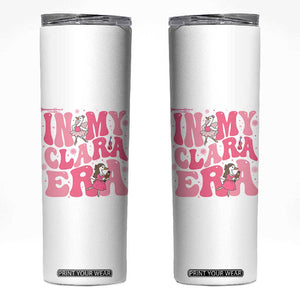 Nutcracker Goose Ballet Skinny Tumbler In My Clara Era TS14 White Print Your Wear