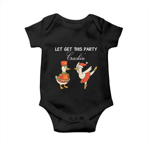 Funny Nutcracker Goose Christmas Baby Onesie Let Get This Party Crackin TS14 Black Print Your Wear