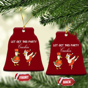 Funny Nutcracker Goose Christmas Ceramic Ornament Let Get This Party Crackin - Print Your Wear