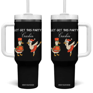 Funny Nutcracker Goose Christmas Tumbler With Handle Let Get This Party Crackin - Print Your Wear