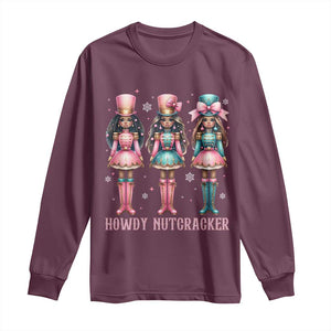 Howdy Nutcracker Cowgirl Christmas Western Country Long Sleeve Shirt TS14 Maroon Print Your Wear
