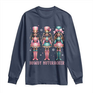 Howdy Nutcracker Cowgirl Christmas Western Country Long Sleeve Shirt TS14 Navy Print Your Wear
