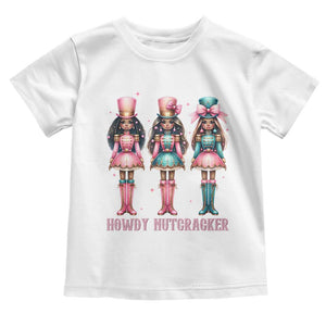 Howdy Nutcracker Cowgirl Christmas Western Country Toddler T Shirt TS14 White Print Your Wear