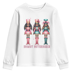 Howdy Nutcracker Cowgirl Christmas Western Country Youth Sweatshirt TS14 White Print Your Wear