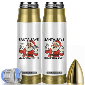 Santa Christmas December 25th Season Bullet Tumbler TS14 White Print Your Wear