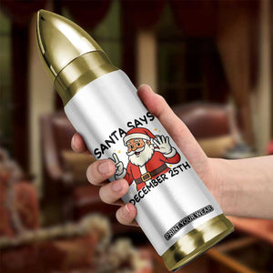 Santa Christmas December 25th Season Bullet Tumbler TS14 Print Your Wear