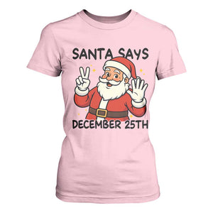 Santa Christmas December 25th Season T Shirt For Women TS14 Light Pink Print Your Wear