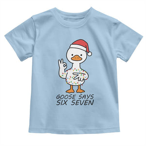 67 Six Seven Chirtsmas Meme Toddler T Shirt Funny Silly Goose TS14 Light Blue Print Your Wear