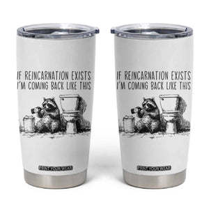 Funny Drunk Raccoon Tumbler Cup Trashed Panda Meme TS14 White Print Your Wear