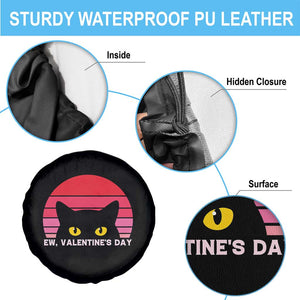 Funny Black Cat Anti Valentine Meme Spare Tire Cover TS14 Print Your Wear