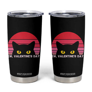 Funny Black Cat Anti Valentine Meme Tumbler Cup TS14 Black Print Your Wear