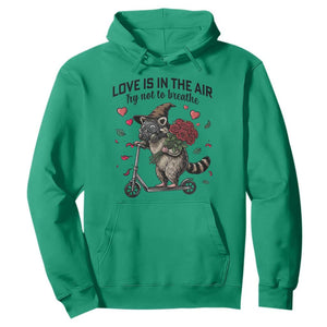 Funny Raccoon Scooter Anti Valentine Hoodie Love Is In The Air Try Not To Breathe TS14 Irish Green Print Your Wear