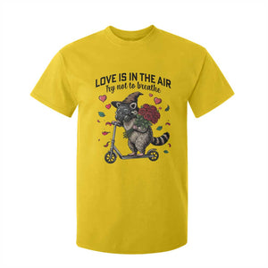 Funny Raccoon Scooter Anti Valentine T Shirt For Kid Love Is In The Air Try Not To Breathe TS14 Daisy Print Your Wear