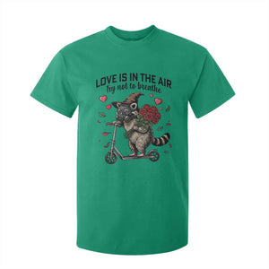 Funny Raccoon Scooter Anti Valentine T Shirt For Kid Love Is In The Air Try Not To Breathe TS14 Irish Green Print Your Wear