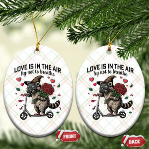 Funny Raccoon Scooter Anti Valentine Ceramic Ornament Love Is In The Air Try Not To Breathe TS14 Print Your Wear