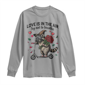 Funny Raccoon Scooter Anti Valentine Long Sleeve Shirt Love Is In The Air Try Not To Breathe TS14 Sport Gray Print Your Wear