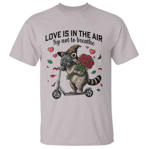 Funny Raccoon Scooter Anti Valentine T Shirt Love Is In The Air Try Not To Breathe TS14 Ice Gray Print Your Wear