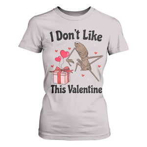 Marcus The Worm Meme T Shirt For Women I Do Not Like This Valentine TS14 Ice Gray Print Your Wear