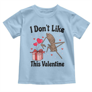 Marcus The Worm Meme Toddler T Shirt I Do Not Like This Valentine TS14 Light Blue Print Your Wear