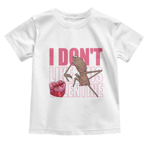 Marcus The Worm Funny Valentine Meme Toddler T Shirt I Don't Like This Valentine TS14 White Print Your Wear