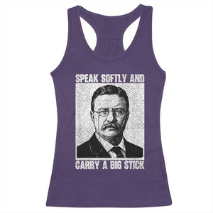Theodore Roosevelt Quote Racerback Tank Top Speak Softly and Carry A Big Stick TS14 Purple Print Your Wear