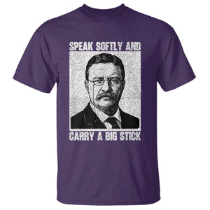 Theodore Roosevelt Quote T Shirt Speak Softly and Carry A Big Stick TS14 Purple Print Your Wear