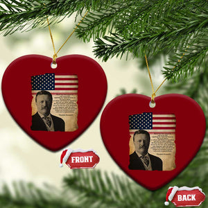 Theodore Roosevelt Quote Ceramic Ornament American President History TS14 Print Your Wear