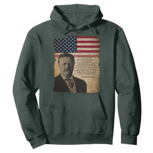 Theodore Roosevelt Quote Hoodie American President History TS14 Dark Forest Green Print Your Wear
