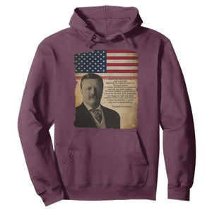 Theodore Roosevelt Quote Hoodie American President History TS14 Maroon Print Your Wear